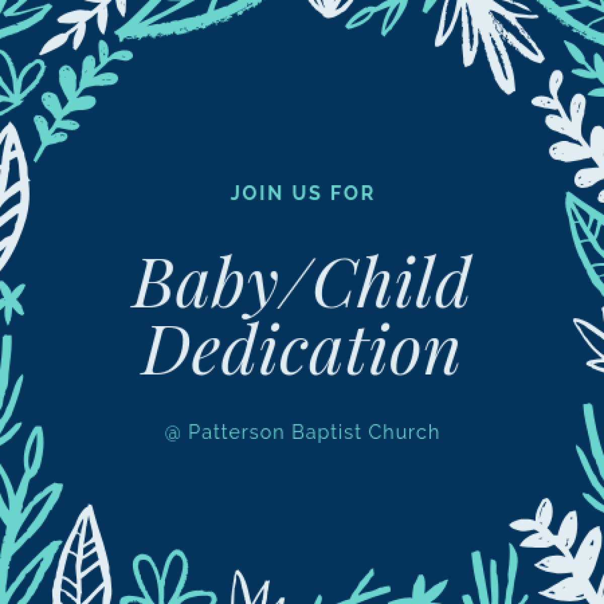 Baby/Child Dedication Patterson Baptist Church